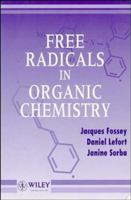 Free Radicals in Organic Chemistry 0471954969 Book Cover