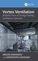 Vortex Ventilation: Shaped Units of Energy-Saving Ventilation Systems 1041058128 Book Cover
