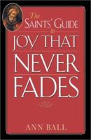 The Saints' Guide to Joy That Never Fades (Saints' Guides) 1569552630 Book Cover