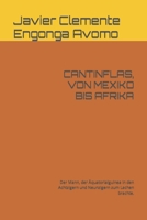 CANTINFLAS, VON MEXIKO BIS AFRIKA: Der Mann, der Äquatorialguinea in den Achtzigern und Neunzigern zum Lachen brachte. (TIMELESS ENTERPRISES) B099ZRXT1M Book Cover