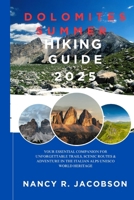 DOLOMITE SUMMER HIKING GUIDE 2025 B0FGVPW1V4 Book Cover