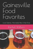 Gainesville Food Favorites: Local Eateries, Affordable Bites & Best Dives B0GQQDQS87 Book Cover