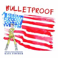 Bulletproof 1736059807 Book Cover