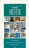 'LITTLE, BROWN GUIDE TO SILVER (LITTLE BROWN)' 0316907162 Book Cover