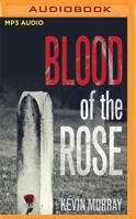 Blood of the Rose 1909273120 Book Cover