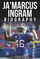 Ja'Marcus Ingram Biography: The Inspiring Story of a Cornerback’s Journey from College Football to the NFL's Bright Lights B0DQCL6RQB Book Cover