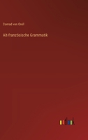 Alt-französische Grammatik 3385100054 Book Cover