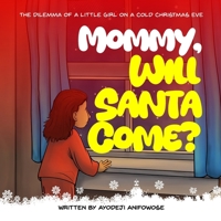 Mummy Will Santa Come? B0FKRKCHX1 Book Cover
