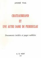 Chateaubriand Et Une Autre Dame de Pierreclau: Documents Inedits Et Pages Oubliees 2707801410 Book Cover