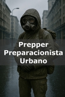 Prepper preparacionista Urbano B0FG26Y2MR Book Cover