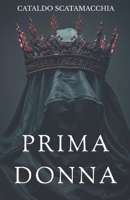 Prima Donna (Italian Edition) B0F79CDZ9J Book Cover