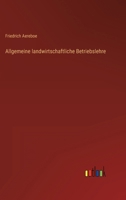 Allgemeine Landwirtschaftliche Betriebslehre 3846021024 Book Cover