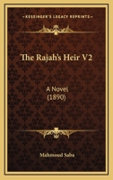 The Rajah's Heir V2: A Novel 1165606909 Book Cover