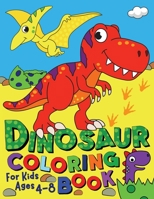 Dinosaur Coloring Book: For kids ages 3-6 1916293611 Book Cover