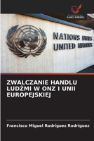 Zwalczanie Handlu LudZmi W Onz I Unii Europejskiej (Polish Edition) 6630079647 Book Cover