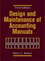Design and Maintenance of Accounting Manuals, 3rd Edition 0471253685 Book Cover