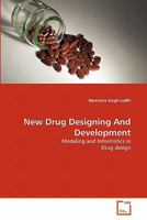 New Drug Designing and Development: Modeling and Pharmainformatics in Drug Design 3639377273 Book Cover