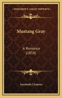 Mustang Gray: A Romance 1164904604 Book Cover