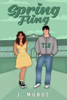 Spring Fling: (Tower Lake University, 1) (Tower Lake University Series) B0GVSSXYFY Book Cover