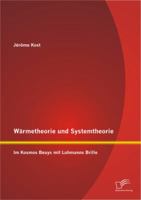 Warmetheorie Und Systemtheorie: Im Kosmos Beuys Mit Luhmanns Brille 3842886780 Book Cover