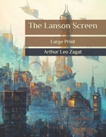 The Lanson Screen: Large Print B087FJD4ZR Book Cover