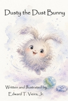 Dusty the Dust Bunny B0HJ4WJ1BS Book Cover