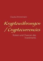 Kryptowährungen / Cryptocurrencies: Risiken und Chancen des Investments 374606340X Book Cover