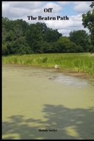 Off The Beaten Path: Share Your Thoughts Journal 1691058610 Book Cover