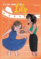 La vie rêvée de Lily T4: Tome 4 (French Edition) 2322474908 Book Cover