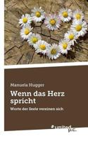 Wenn das Herz spricht: Worte der Seele vereinen sich 3710334446 Book Cover