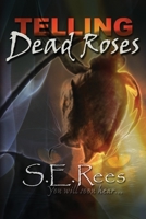 TELLING: Dead Roses B0C5PJRHMY Book Cover