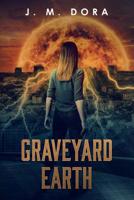 Graveyard Earth 1092774548 Book Cover