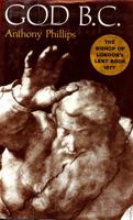 God B.C.: God’s Grace in the Old Testament 1910519839 Book Cover
