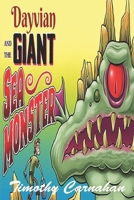 Dayvian and the Giant Sea Monster 1983349453 Book Cover