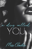 A Drug Called You B08NRQ3J78 Book Cover