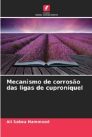 Mecanismo de corrosão das ligas de cuproníquel (Portuguese Edition) 6209985688 Book Cover