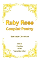 Ruby Rose: Couplet Poetry B0FB4TYTMT Book Cover