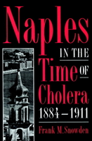Naples in the Time of Cholera 1884-1911 0521893860 Book Cover