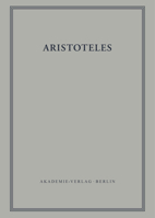 Aristoteles Werke in Deutscher Ubersetzung: Begrundet Von Ernst Grumach Band 17/II-III: Zoologische Schriften II Uber Die Bewegung Von Lebewesen Uber Die Fortbewegung Von Lebewesen 3050016167 Book Cover