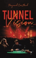 Tunnel Vision 1528913760 Book Cover