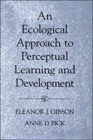 An Ecological Approach to Perceptual Learning and Development 0195165497 Book Cover