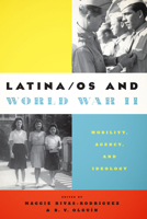 Latina/OS and World War II: Mobility, Agency, and Ideology 1477307621 Book Cover