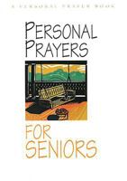 Personal Prayers for Seniors 0687052440 Book Cover