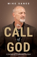 The Call of God: A Journey of Promise and Provision 1964794986 Book Cover