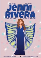 Jenni Rivera: Queen of Banda/La diva de la banda (She Was/Ella Era) 1955328099 Book Cover