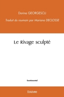 Le Rivage sculpté (French Edition) 2414567287 Book Cover