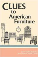 Clues to American Furniture 0913515752 Book Cover