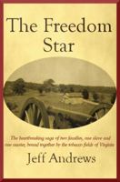 The Freedom Star 0985722606 Book Cover