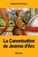 La Canonisation de Jeanne d'Arc 197563151X Book Cover