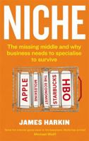 Niche: Why the Market No Longer Favours the Mainstream 0349123004 Book Cover